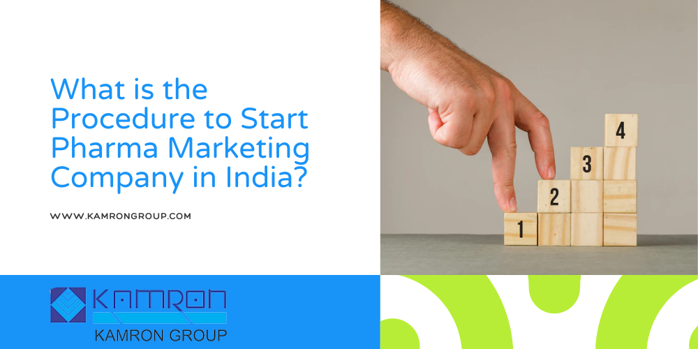 What is the Procedure to Start Pharma Marketing Company in India?