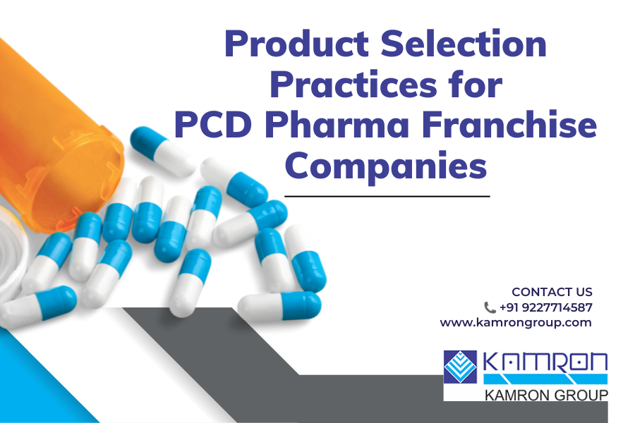Best Product Selection Practices for PCD Pharma Franchise Companies