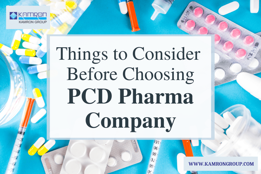 Things to Consider Before Choosing PCD Pharma Company