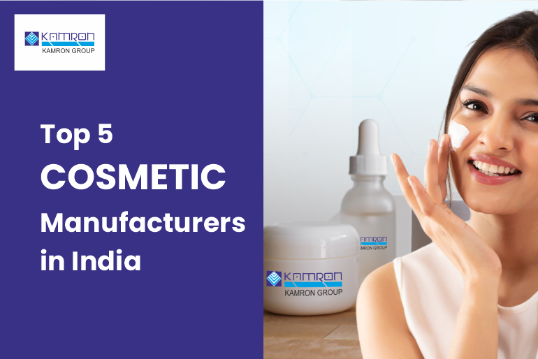 Top 5 Cosmetic Manufacturers in India 2025