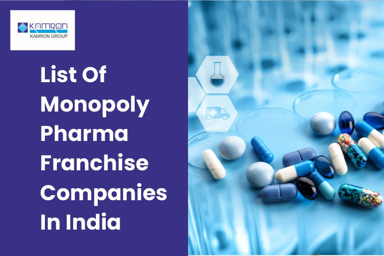 Monopoly Pharma Franchise Companies In India